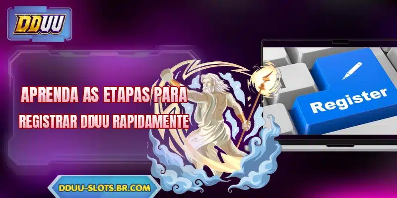 Aprenda as etapas para registrar DDUU rapidamente