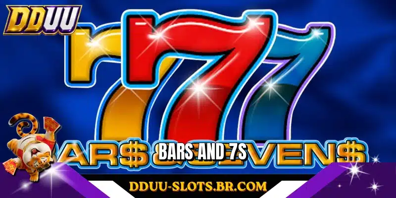Bars and 7s