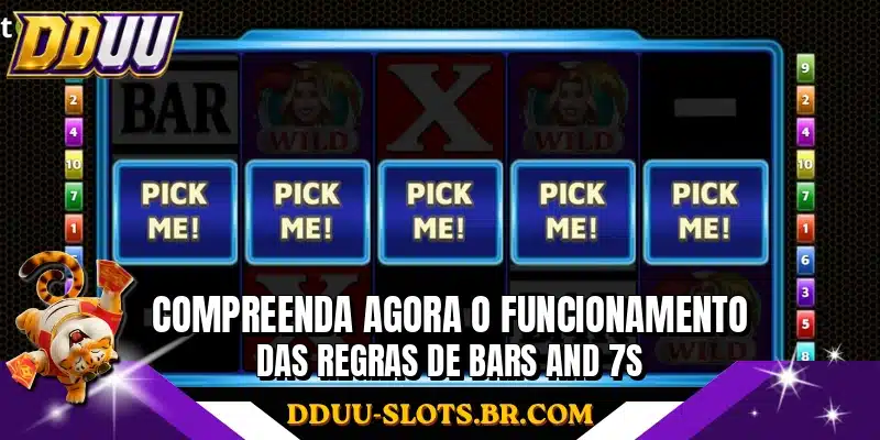 Compreenda agora o funcionamento das regras de Bars and 7s