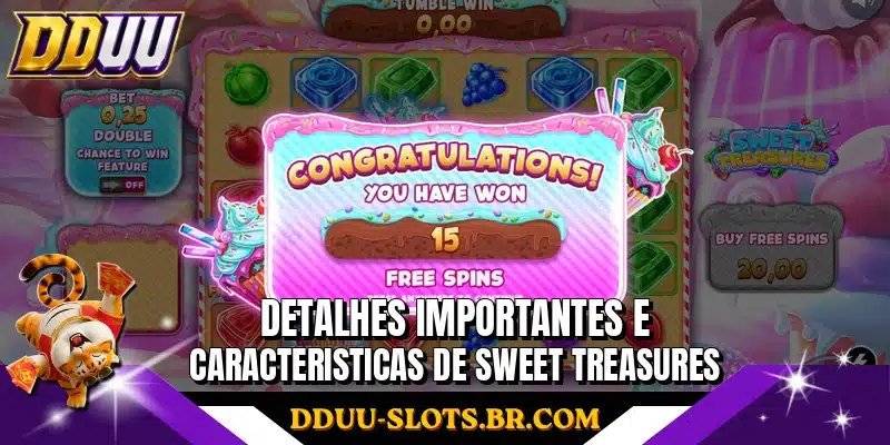 Detalhes importantes e caracteristicas de Sweet Treasures