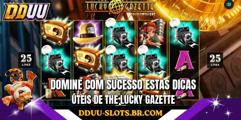 Domine com sucesso estas dicas úteis de The Lucky Gazette