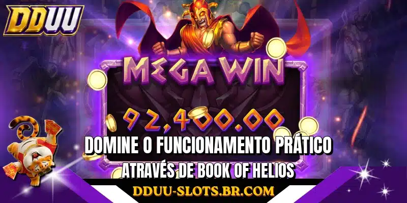 Domine o funcionamento prático através de Book Of Helios