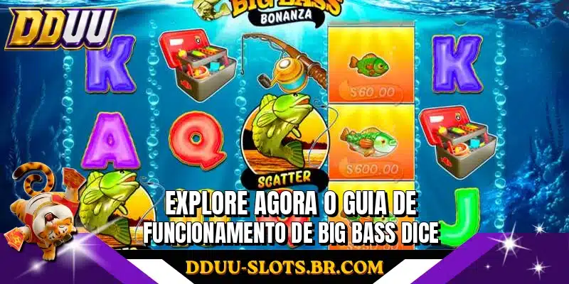 Explore agora o guia de funcionamento de Big Bass Dice