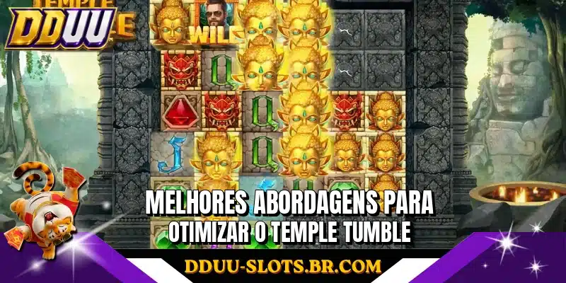 Melhores abordagens para otimizar o Temple Tumble