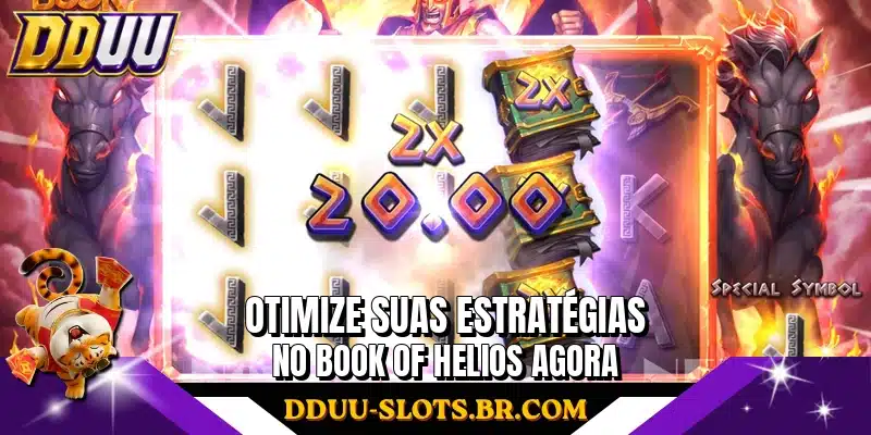 Otimize suas estratégias no Book Of Helios agora