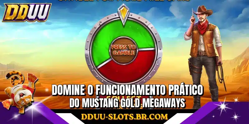 Domine o funcionamento prático do Mustang Gold Megaways