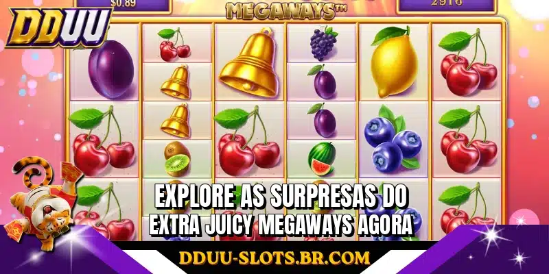 Explore as surpresas do Extra Juicy Megaways agora